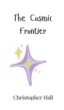The Cosmic Frontier