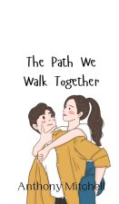The Path We Walk Together