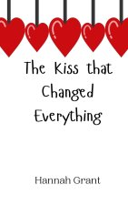 The Kiss that Changed Everything