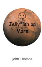 Jellyfish on Mars