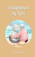 Enlightened by Love