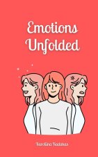 Emotions Unfolded