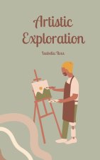Artistic Exploration