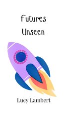 Futures Unseen