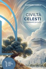 Civiltà celesti. Il serpente di luce