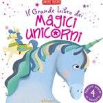 grande libro dei magici unicorni