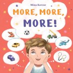 More, More, More!