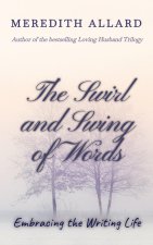 The Swirl and Swing of Words