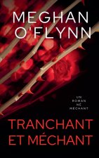 Tranchant et Méchant