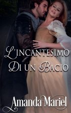 L'incantesimo di un bacio