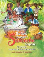 The Good Stranger's Sancocho Surprise/El sancocho sorpresa del buen desconocido (Bilingual Edition)
