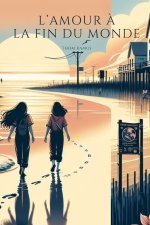 L'amour ? la fin du monde