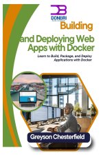 Building and Deploying Web Apps with Docker
