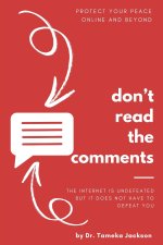 Don't Read the Comments