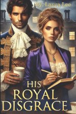 His Royal Disgrace