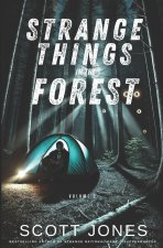 Strange Things In The Forest