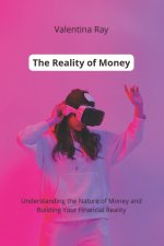 The Reality of Money