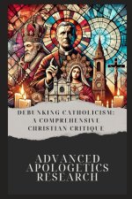 Debunking Catholicism