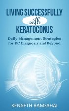 Living Successfully with Keratoconus
