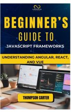Beginner's Guide to JavaScript Frameworks