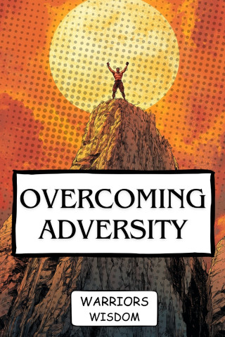 Overcoming Adversity
