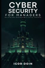Cybersecurity for managers