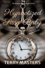 Hypnotized Sissy Baby (Nappy Version)