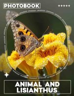 Animal and Lisianthus Photo Book