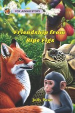 Friendship from Ripe Figs