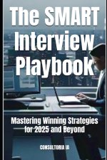 The SMART Interview Playbook