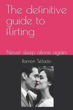 The definitive guide to flirting