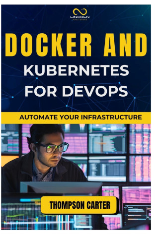 Docker and Kubernetes for Devops