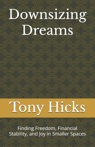 Downsizing Dreams