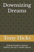 Downsizing Dreams