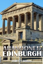 Abandoned Edinburgh