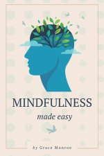 Mindfulness Made Easy