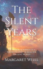 The Silent Years