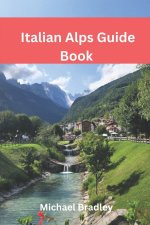 Italian Alps Guide Book