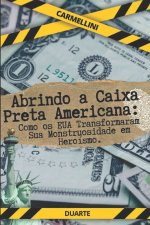 Abrindo a Caixa Preta Americana