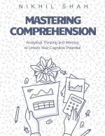 Mastering Comprehension, Analytical Thinking, and Memory