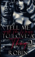 Tell Me All The Ways To Love A Thug 2