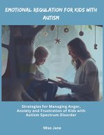 Emotional Regulation for Kids with Autism