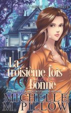 La troisi?me fois est la bonne