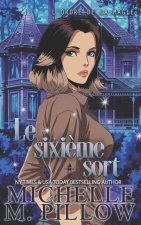 Le sixi?me sort