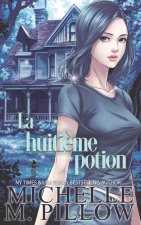 La huiti?me potion