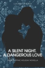 A Silent Night, A Dangerous Love