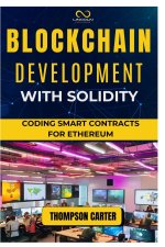 Blockchain Development with Solidity