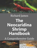 The Neocaridina Shrimp Handbook