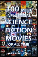 100 Most Influential Science Fiction Movies of All Time