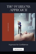 The Fearless Approach